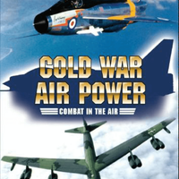 Cold War Air Power: Combat in the Air