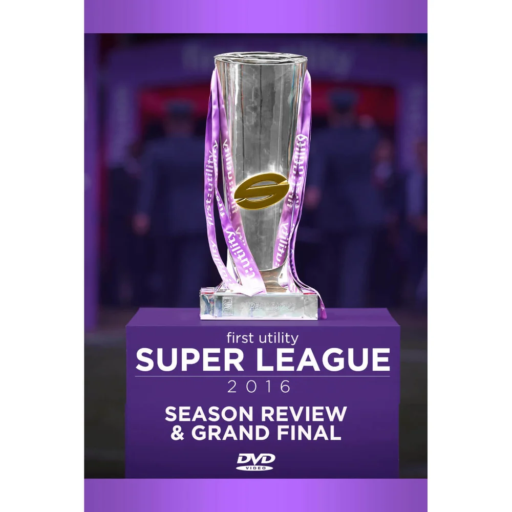 First Utility Super League 2016 Season Review & Grand Final Afbeelding 1