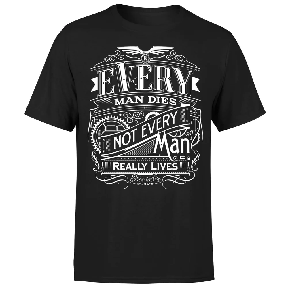 Every Man Dies Not Every Man Really Lives Men's Black T-Shirt - S - Zwart Afbeelding 1