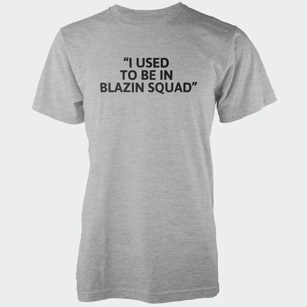I Used To Be In Blazing Squad Men's Grey T-Shirt - S - Grijs Afbeelding 1