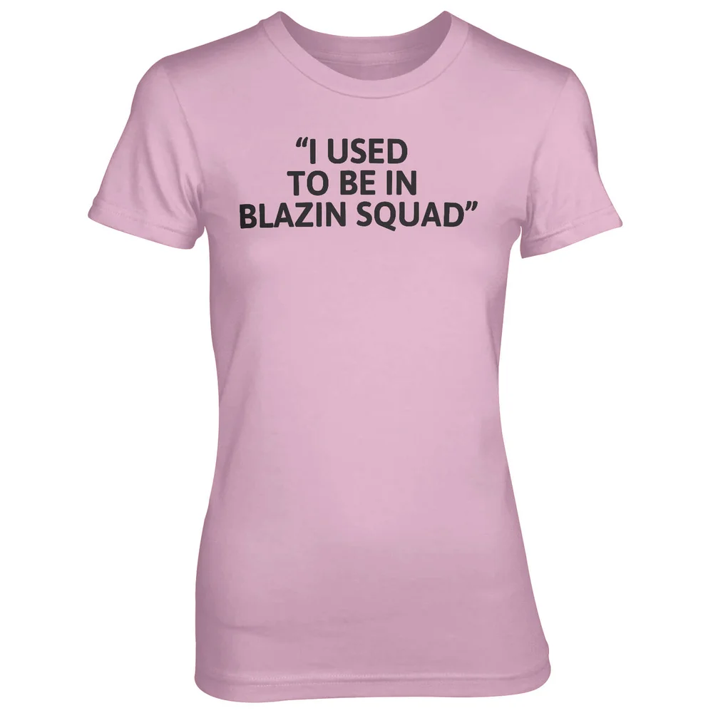 I Used To Be In Blazing Squad Pink T-Shirt - S - Roze Afbeelding 1