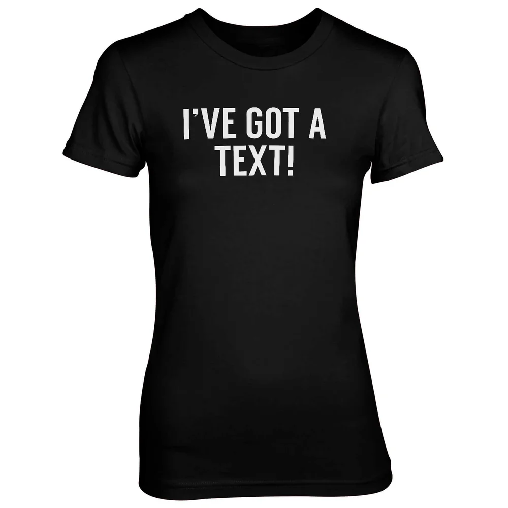 I've Got A Text! Black T-Shirt - S - Zwart Afbeelding 1