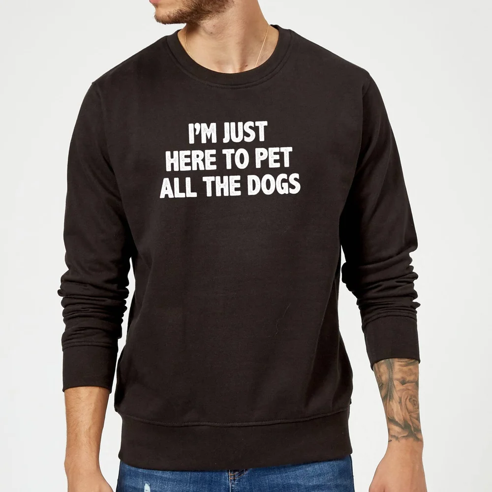 I'm Just Here To Pet The Dogs Sweatshirt - Black - S - Zwart Afbeelding 1