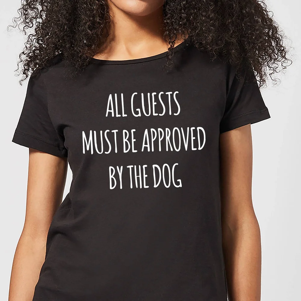 All Guests Must Be Approved By The Dog Women's T-Shirt - Black - 3XL Afbeelding 1