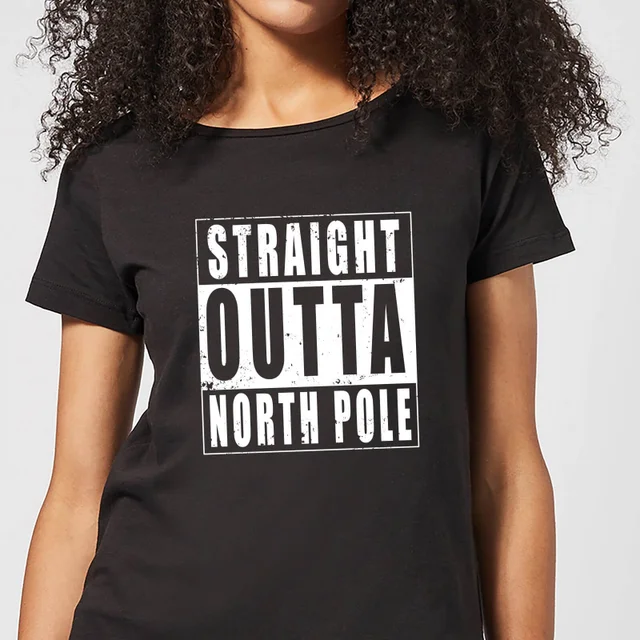 Straight Outta North Pole Dames T-Shirt - Zwart
