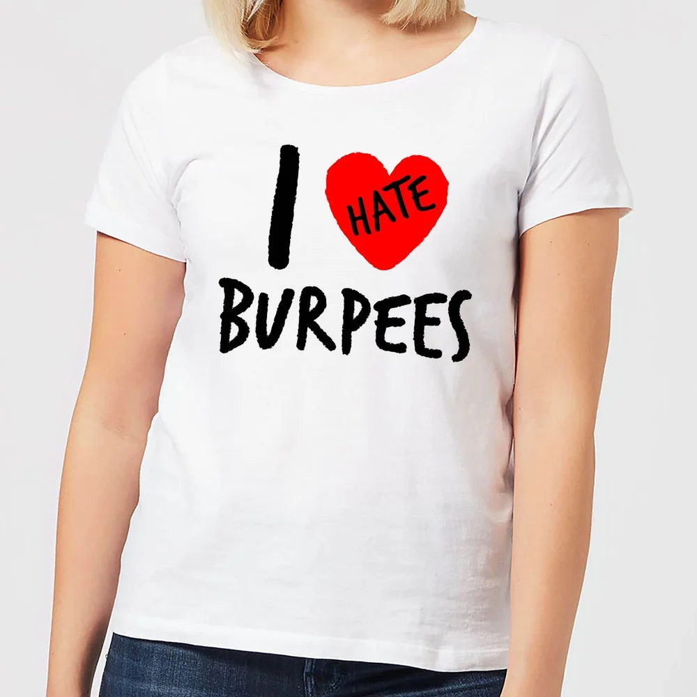 I Hate Burpees Women's T-Shirt - White - S - Wit Afbeelding 1
