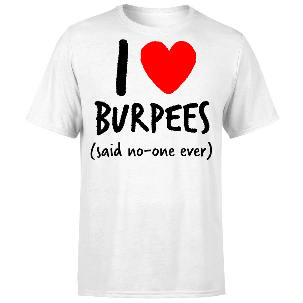 I love burpees T-Shirt - White - S - Wit Afbeelding 1