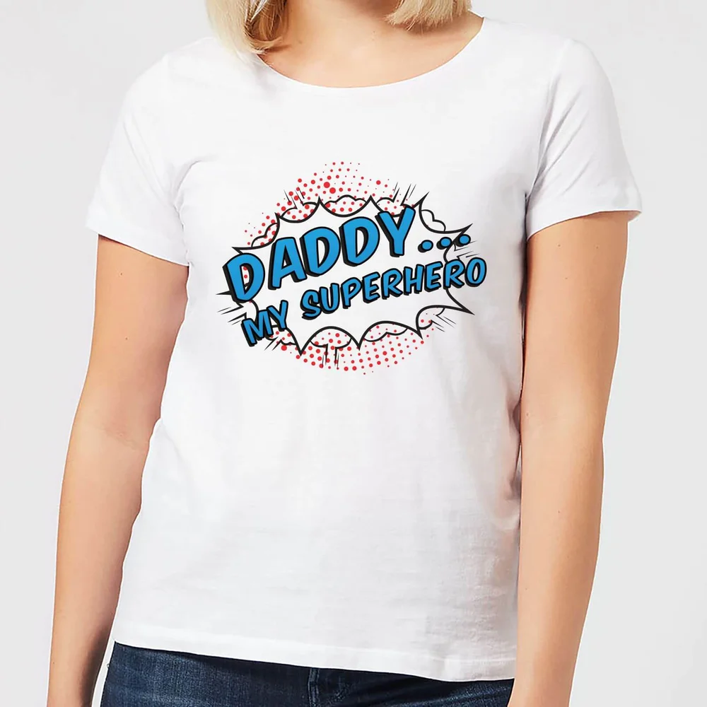 Daddy My Superhero Women's T-Shirt - White - S - Wit Afbeelding 1