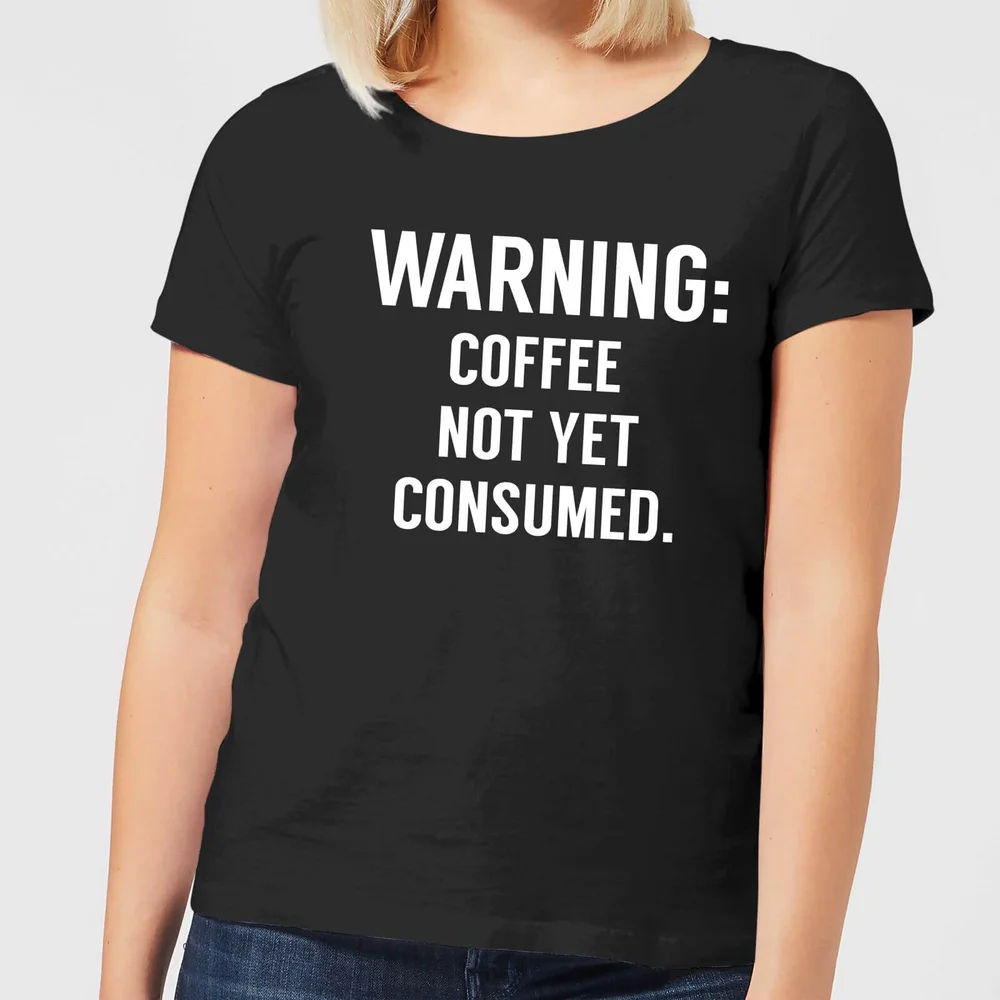 Coffee Not Yet Consumed Women's T-Shirt - Black - 3XL Afbeelding 1