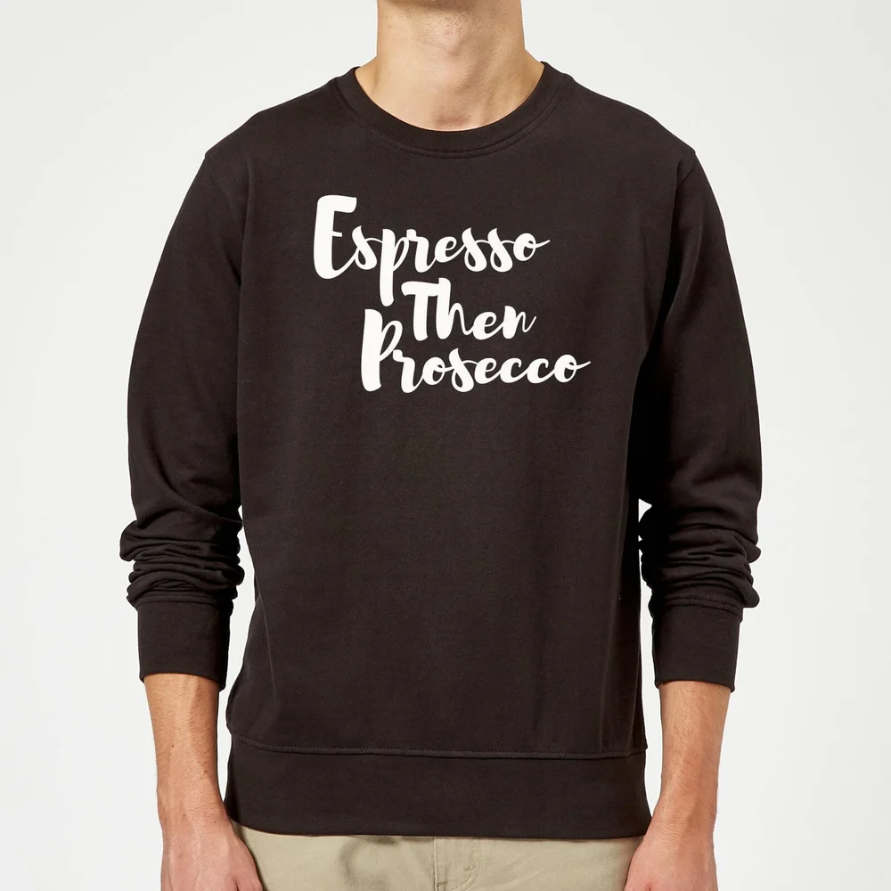Espresso then Prosecco Sweatshirt - Black - S - Zwart Afbeelding 1