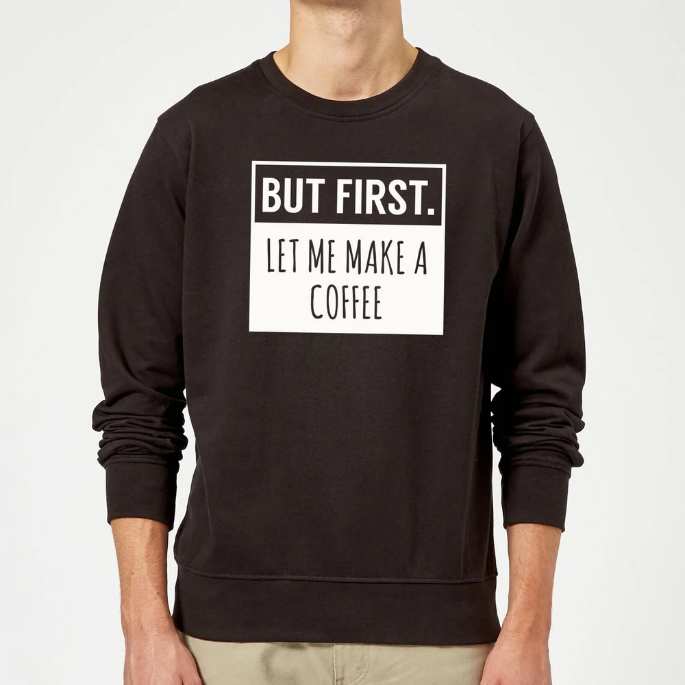 But First Coffee Sweatshirt - Black - S - Zwart Afbeelding 1