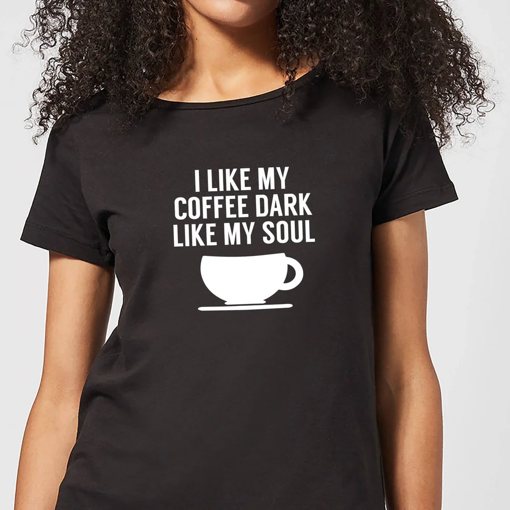 I Like my Coffee Dark Like my Soul Women's T-Shirt - Black - 3XL Afbeelding 1
