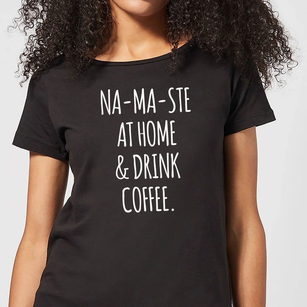 Na-ma-ste at Home and Drink Coffee Women's T-Shirt - Black - 3XL Afbeelding 1