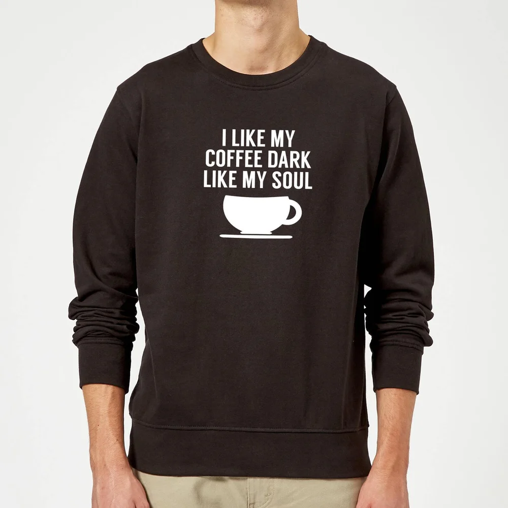 I Like my Coffee Dark Like my Soul Sweatshirt - Black - S - Zwart Afbeelding 1