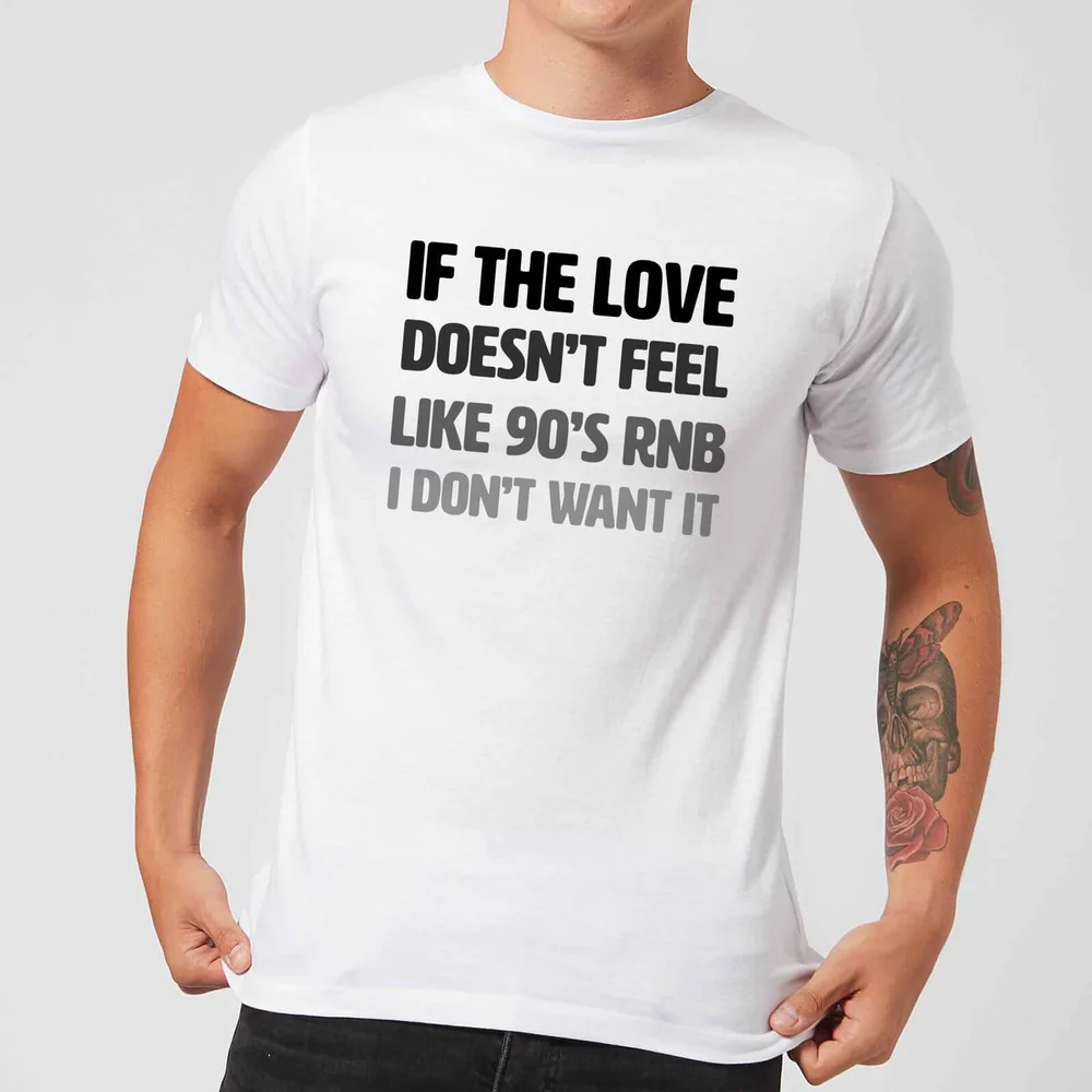 If The Love Doesnt Feel Like 90s RNB T-shirt - Wit - S - Wit Afbeelding 1