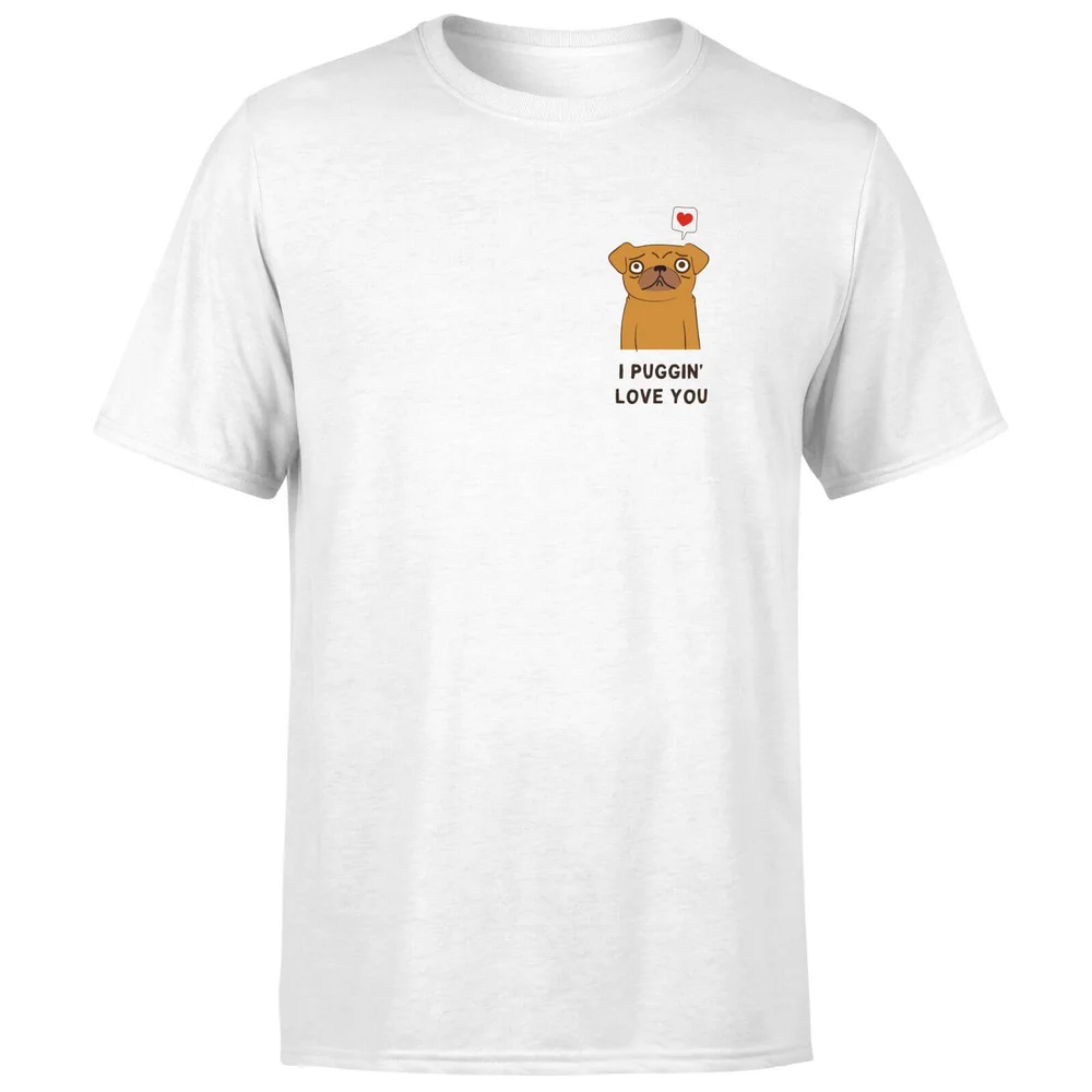 I Puggin Love You T-shirt - Wit - S - Wit Afbeelding 1