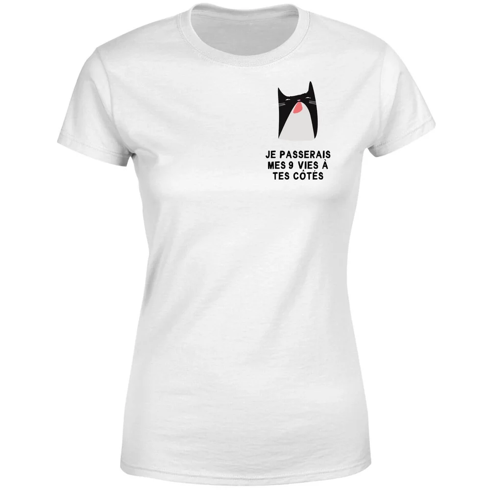 Je Passerais Mes 9 Vies à Tes Côtés Dames T-shirt - Wit - S - Wit Afbeelding 1