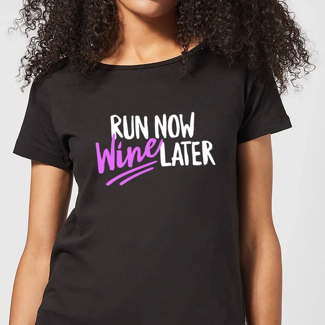 Run Now Wine Later Dames T-shirt - Zwart