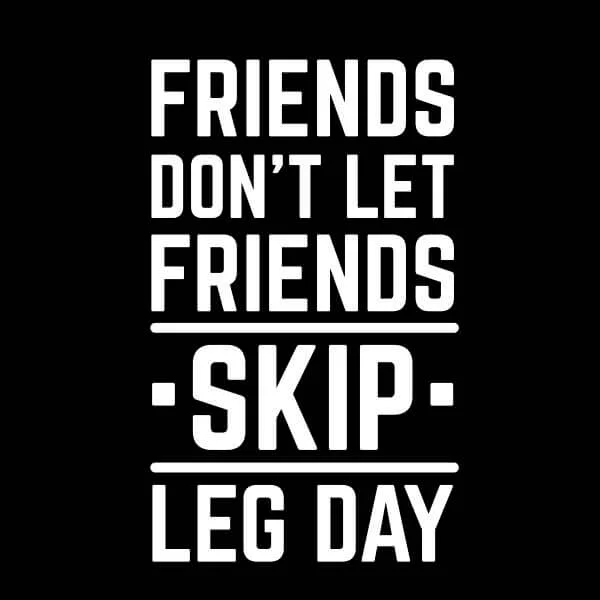 Friends Dont Let Friends Skip Leg Day Dames T-shirt - Zwart