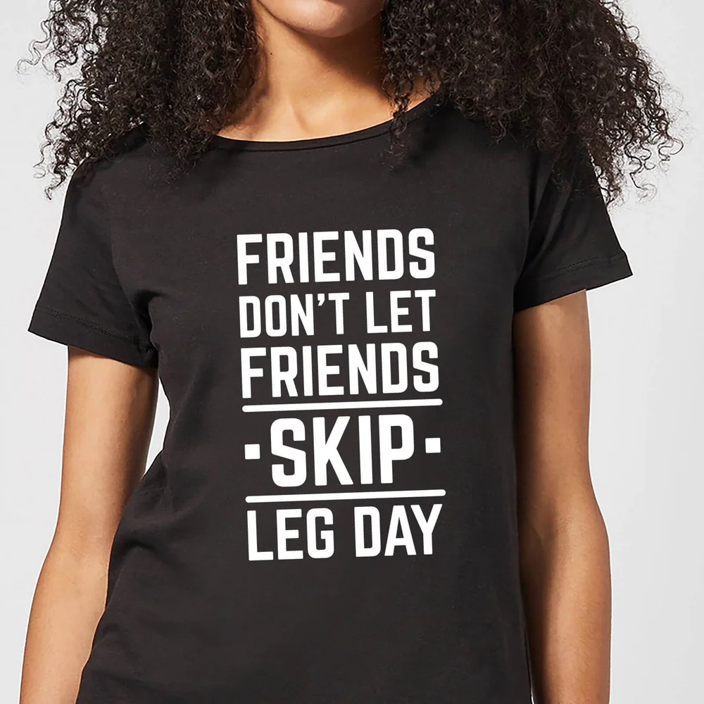 Friends Dont Let Friends Skip Leg Day Dames T-shirt - Zwart - 3XL Afbeelding 1