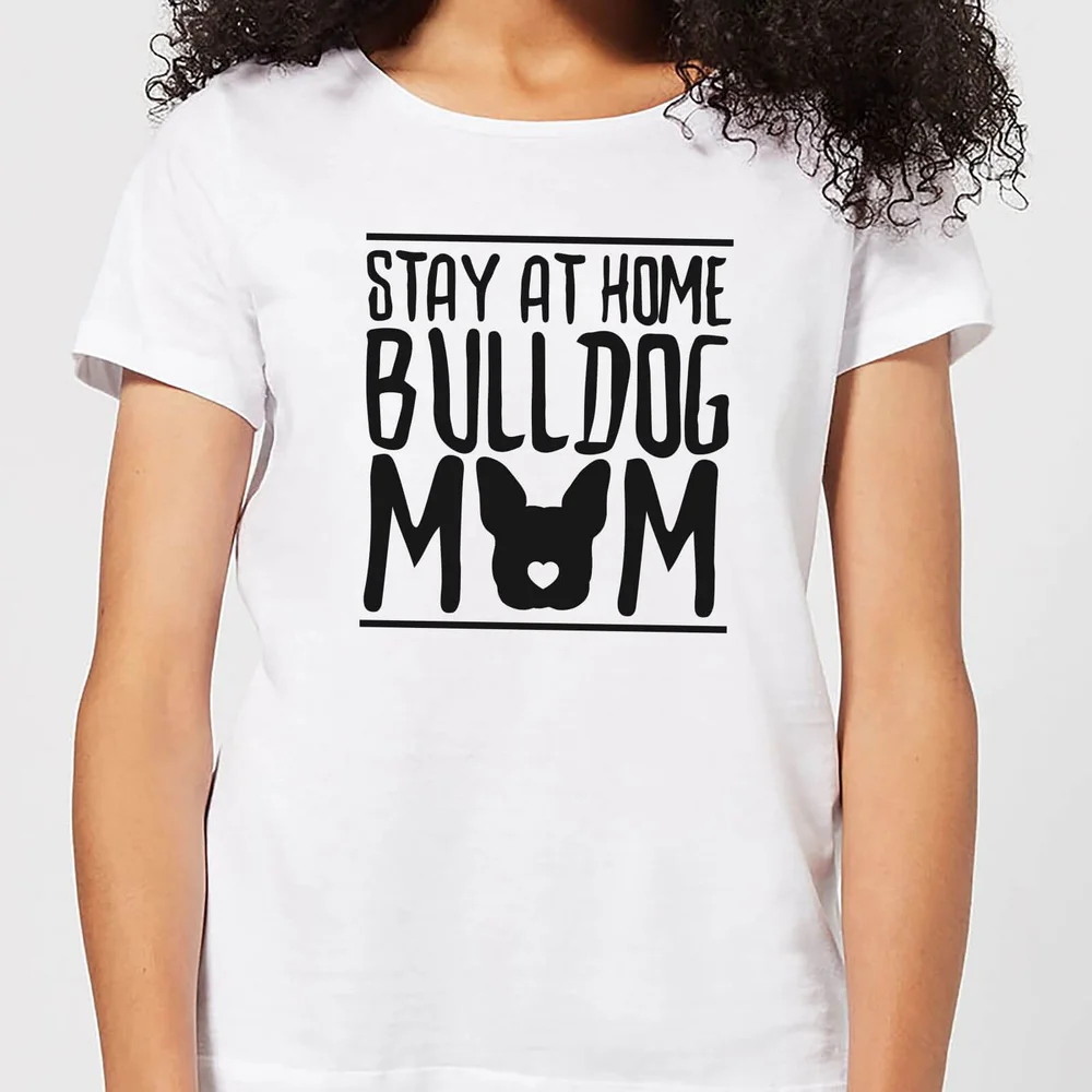 Stay At Home Bulldog Mom Women's T-Shirt - White - L - Wit Afbeelding 1