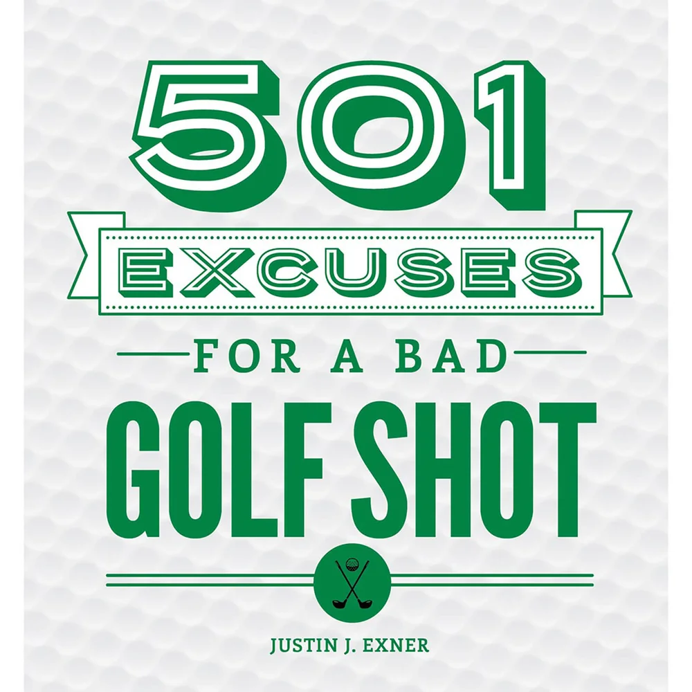 501 Excuses for a Bad Shot Hardback Book Afbeelding 1