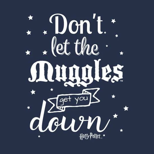 Harry Potter Don't Let The Muggles Get You Down Dames T-shirt - Navy