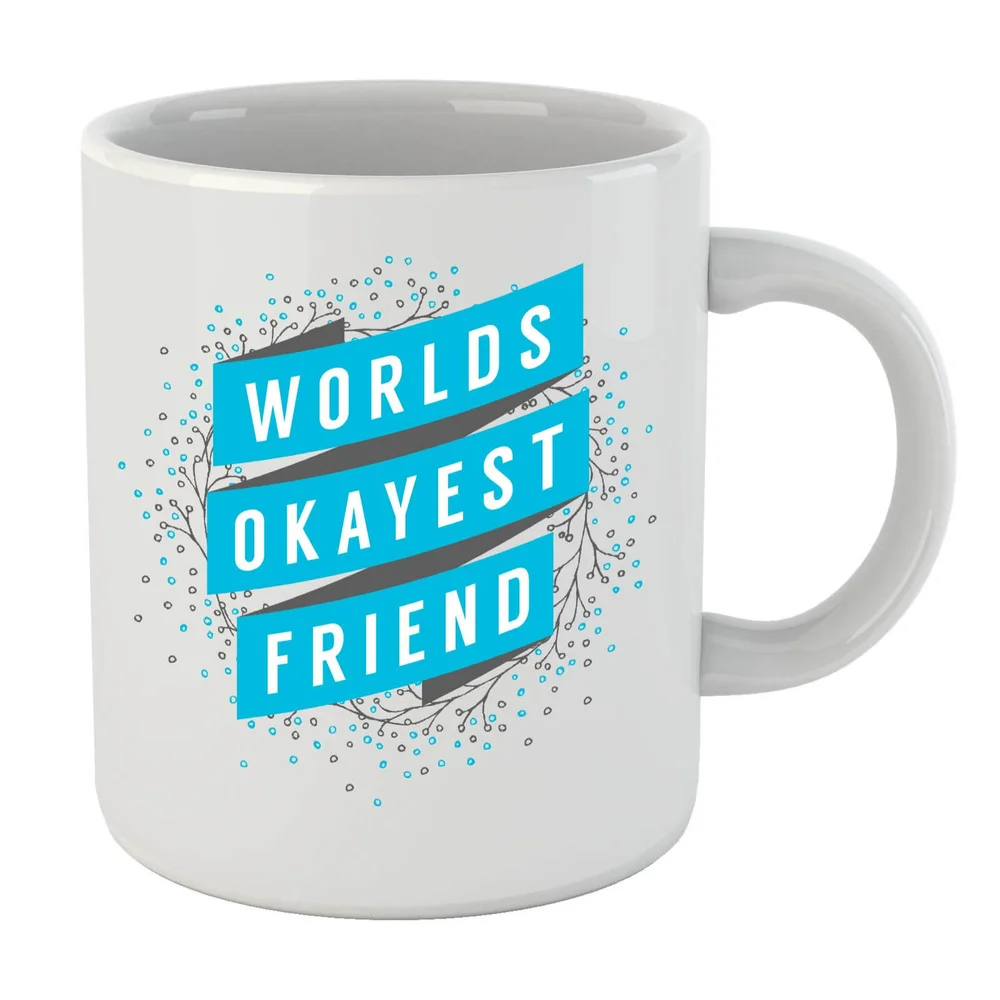 Worlds Okayest Friend Mug Afbeelding 1