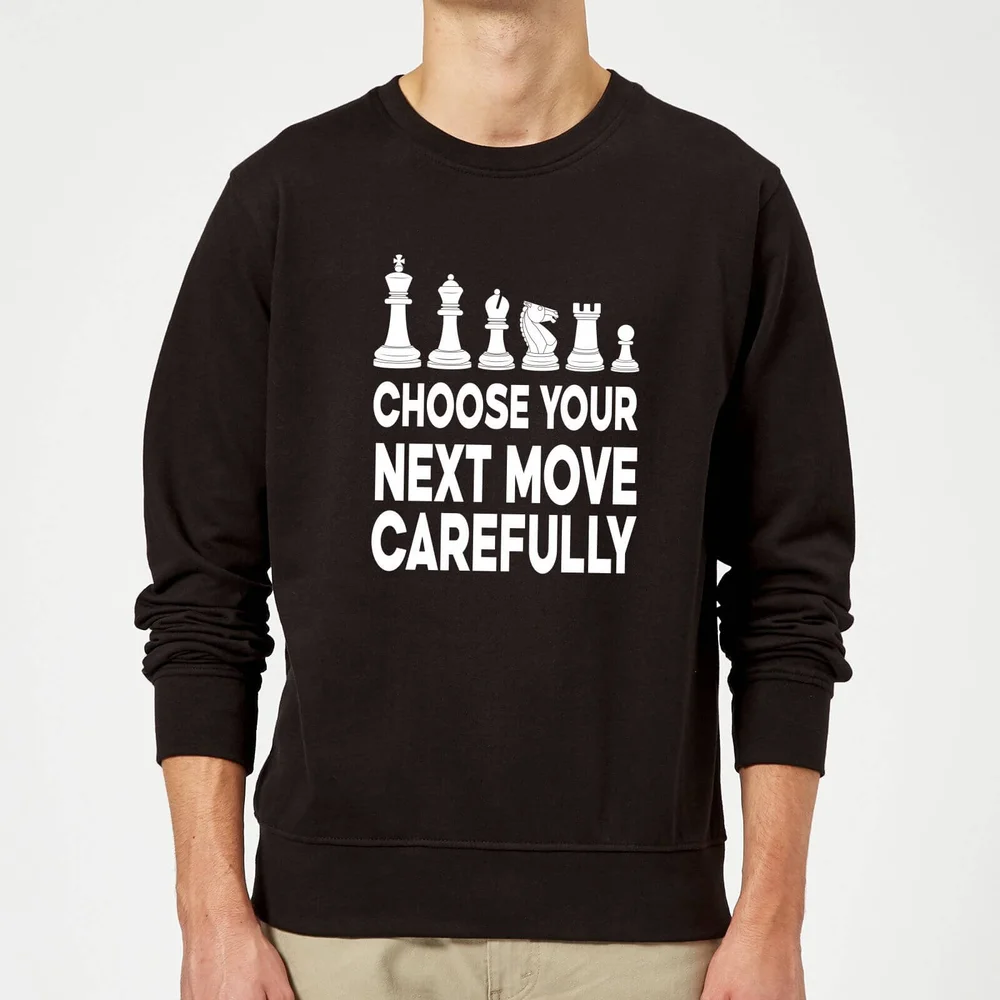 Choose Your Next Move Carefully Monochrome Sweatshirt - Black - S - Zwart Afbeelding 1