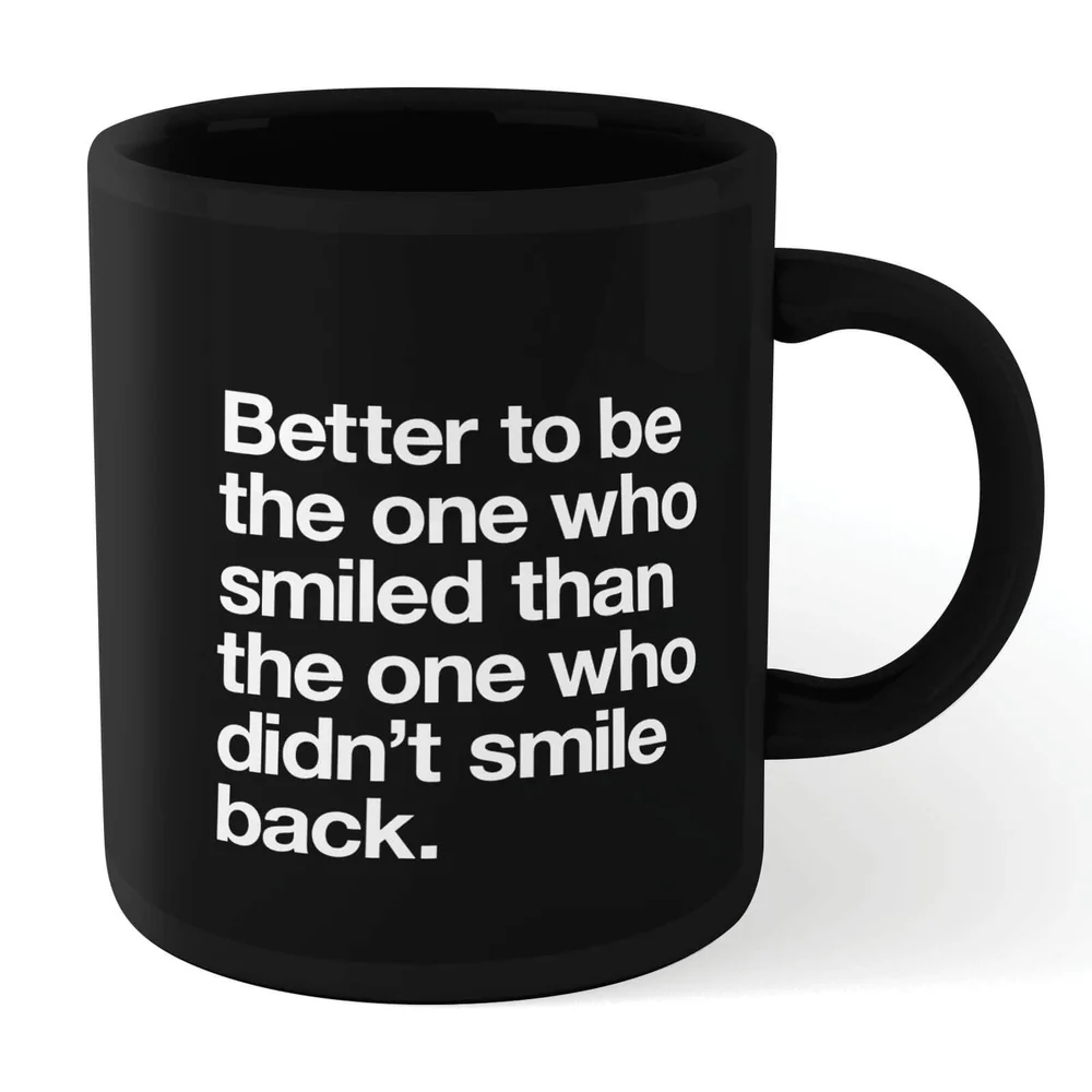 The Motivated Type Better To Be The One Who Smiled Mug - Black Afbeelding 1