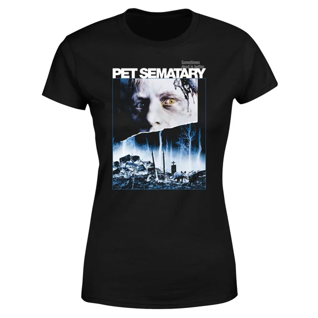 Pet Semetary Sometimes Dead Is Better Women's T-Shirt - Zwart