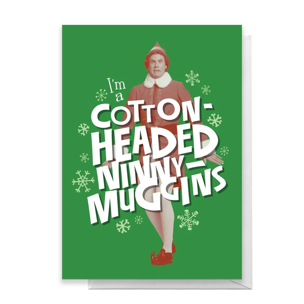 Elf I'm A Cotton Headed Ninny Muggins Greetings Card - Standard Card Afbeelding 1
