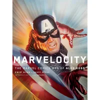 Marvelocity: Marvel Comics Art of Alex Ross - undefined undefined
