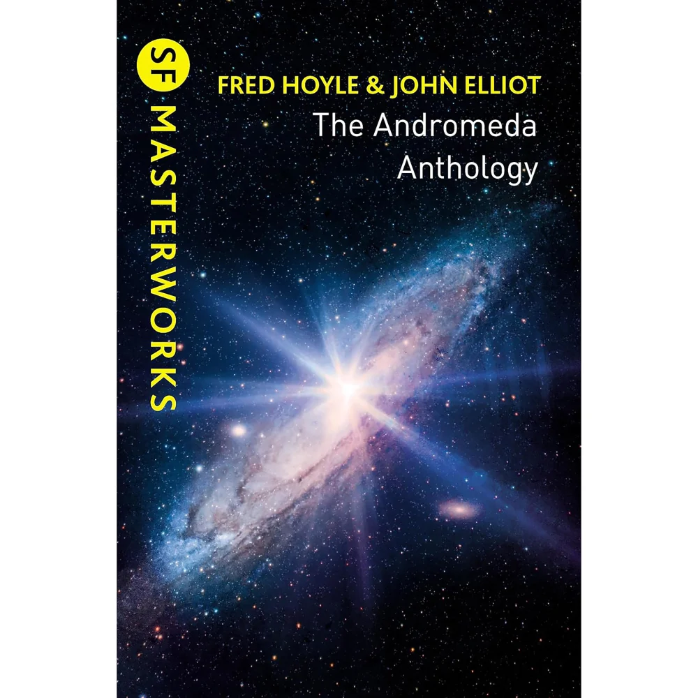 SF Masterworks: Andromeda Anthology - Fred Hoyle & John Elliott Afbeelding 1