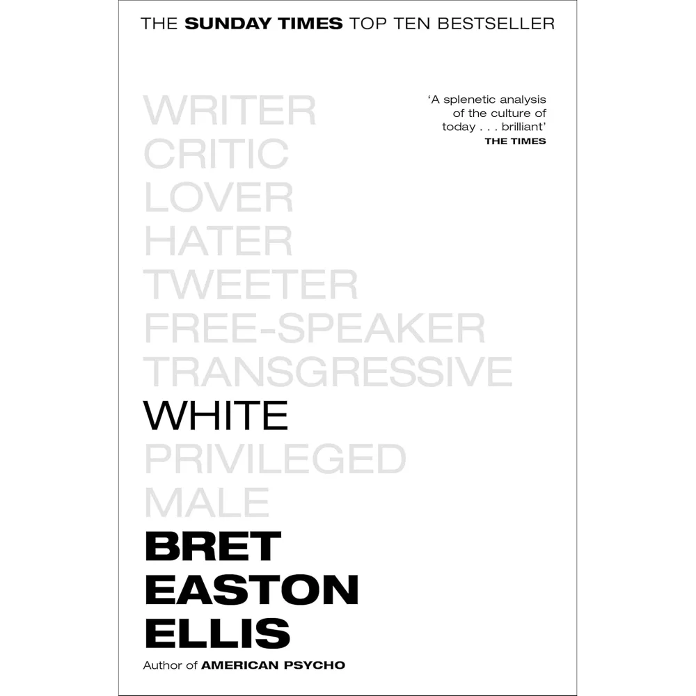 Easton Ellis: White - Bret Easton Ellis Afbeelding 1
