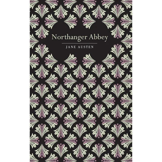 Chiltern Classics: Northanger Abbey - Jane Austen