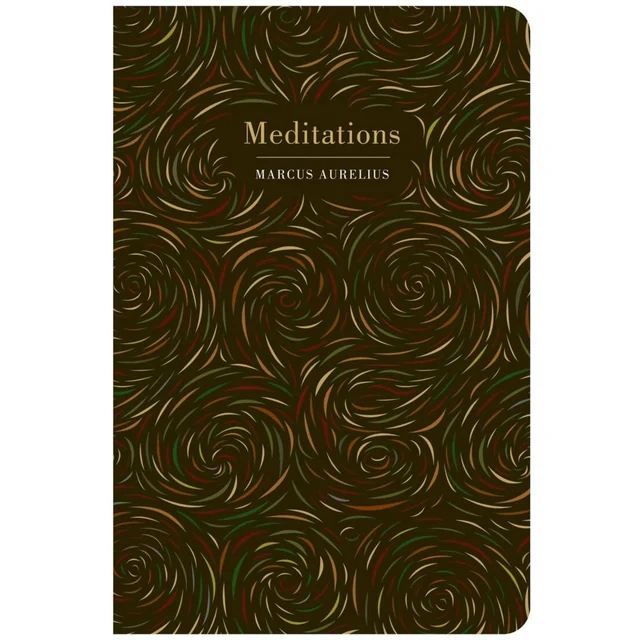 Chiltern Classics: Meditations - Marcus Aurelius
