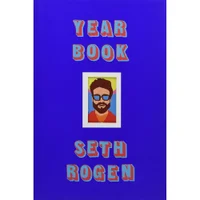 Seth Rogen: Yearbook - Seth Rogen - undefined undefined