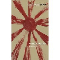 Vintage War: Railway Man - Eric Lomax - undefined undefined