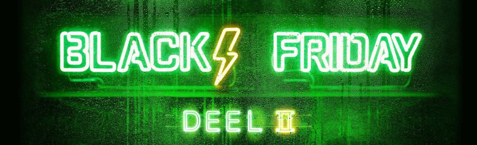 BLACK FRIDAY DEEL II